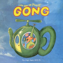 Love From the Planet Gong (The Virgin Years 1973–75)