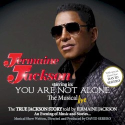 You Are Not Alone: The Musical