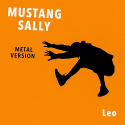 Mustang Sally (Metal Version)