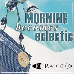 89.9 KCIW - Morning Becomes Eclectic