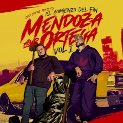 Mendoza and Ortega: El comienzo del fin, vol. 1