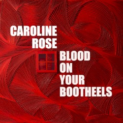 Blood on Your Bootheels