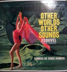 Other Worlds Other Sounds