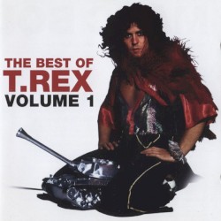 The Best of T.Rex Volume 1