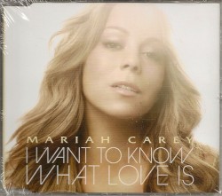I Want to Know What Love Is