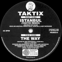 Istanbul (Taktix remix) / The Way