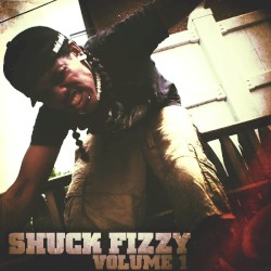 Shuck Fizzy, Volume 1