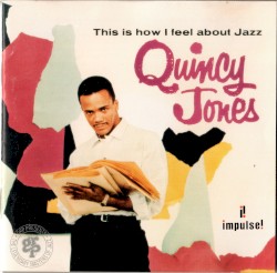 This Is How I Feel About Jazz