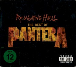 The Best of Pantera: Far Beyond the Great Southern Cowboys’ Vulgar Hits!