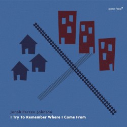 I Try to Remember Where I Come From