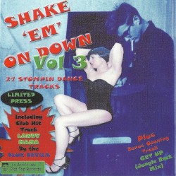Shake 'Em on Down, Vol. 3: 27 Stompin' Dance Tracks