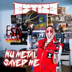 Nu Metal Saved Me (ESA remix)
