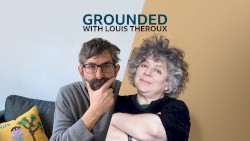 Grounded with Louis Theroux, Series 1, #7, “Miriam Margolyes”
