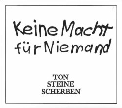 Keine Macht für Niemand