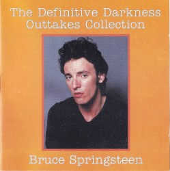 The Definitive Darkness Outtakes Collection