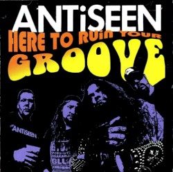 Here to Ruin Your Groove