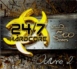 Al Storm Presents: 24/7 Hardcore - The 100 Series, Volume 2
