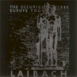 The Occupied Europe Tour 1985