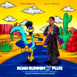 Road Runnin Wit the Plug