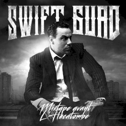 La Mixtape avant l'hécatombe