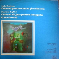 Glodeanu: Concert pentru vioară și orchestră / Bughici: Concert de jazz pentru trompetă și orchestră