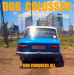 Dub Conquers All