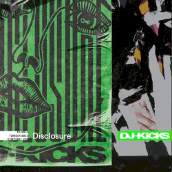 DJ-Kicks: Disclosure