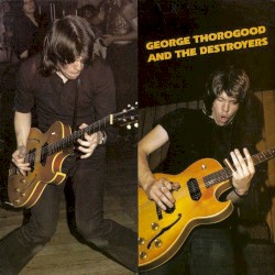 George Thorogood and the Destroyers