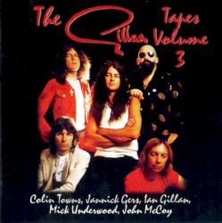 The Gillan Tapes - Volume 3