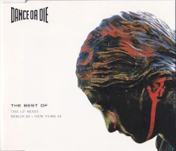 The Best of the 12" Mixes Berlin 89 - New York 93