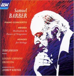 Piano concerto / Medea: Meditation & Dance of Vengance/ Adagio for strings