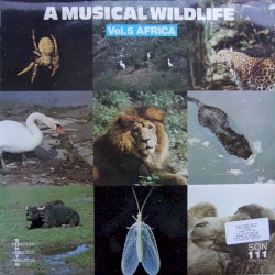 A Musical Wildlife, Volume 5: Africa