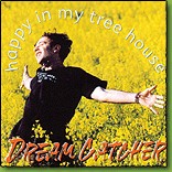 Happy in My Tree House