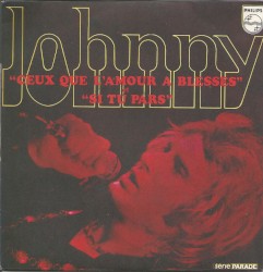 Ceux que l’amour a blessés / Si tu pars