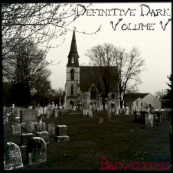 Definitive Dark: Volume V