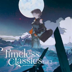 SQUARE ENIX Vocal Covers - Timeless Classics Vol.2