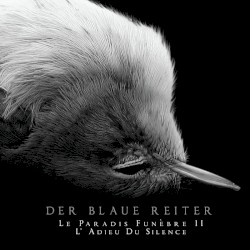 Le Paradis funèbre II : L’Adieu du silence