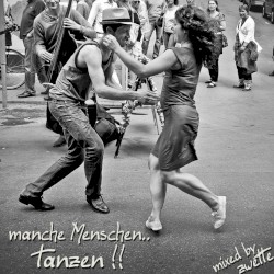 Manche Menschen.. tanzen!!
