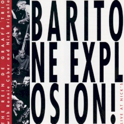 Baritone Explosion – Live at Nick's
