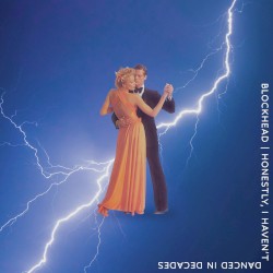 Honestly, I Haven't Danced In Decades