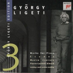 Ligeti Edition 3: Works for Piano: Études / Musica ricercata