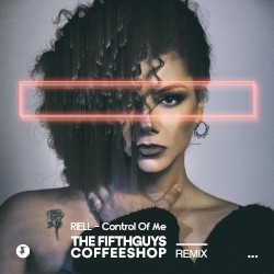 Control of Me (The FifthGuys & Coffeeshop remix)