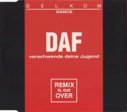 Verschwende Deine Jugend / El Que