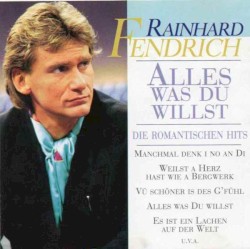 Alles was du willst: Die romantischen Hits