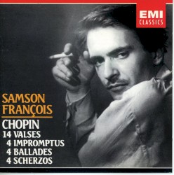 14 Valses, 4 Impromptus, 4 Ballades, 4 Scherzos