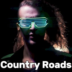 Take Me Home, Country Roads (Cyberpunk)