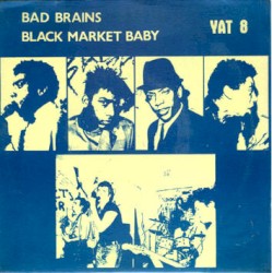 Bad Brains / Black Market Baby