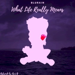 What Life Really Means (Deluxe Edition)