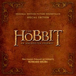The Hobbit: An Unexpected Journey: Original Motion Picture Soundtrack