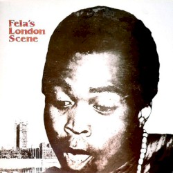 Fela’s London Scene